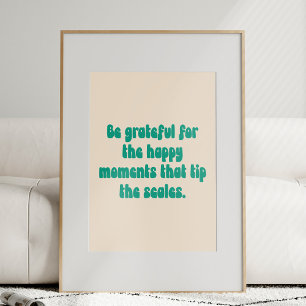 Affiche Citation motivante de moments de gratitude Texte d