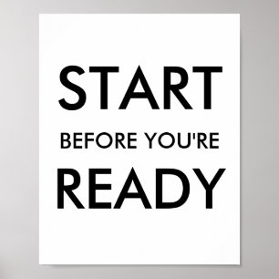 Affiche Citation Motivante pour Commencer Avant d'Être Prê