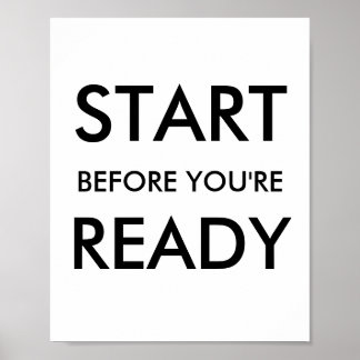 Affiche Citation Motivante pour Commencer Avant d'Être Prê