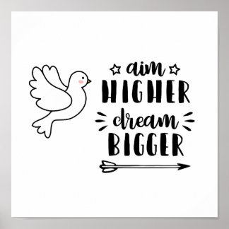 Affiche Citation Motivationnelle "Aim High Dream Bigger"