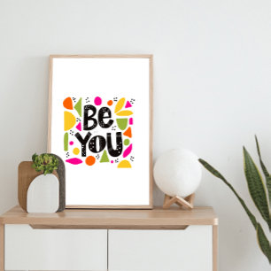Affiche Citation Motivationnelle Colorée Be You Add Name