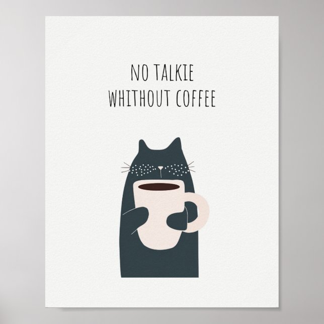 Affiche Citation No Talkie Without Coffee (Devant)