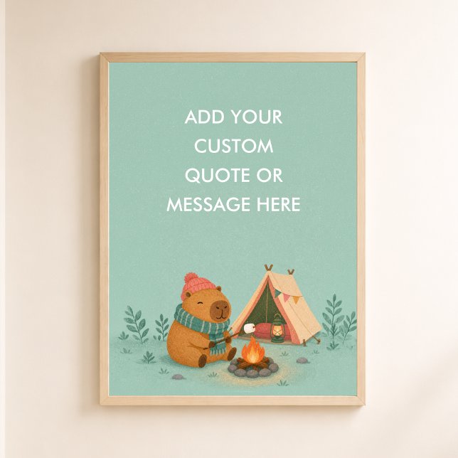 Affiche Citation personnalisée Camping Capybara Drôle d'an (Custom Quote Custom Quote Camping Capybara Cute Funny Animal Wall Art)