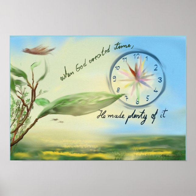 Affiche citation "quand Dieu a fait le temps, Il en a fait (Devant)
