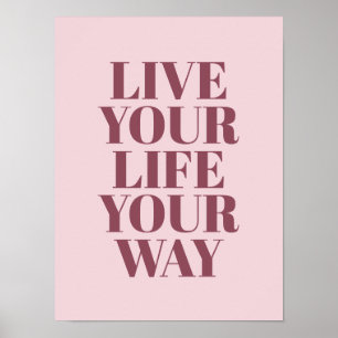 Affiche Citation 'Vivez Votre Vie à Votre Manière' Typogra