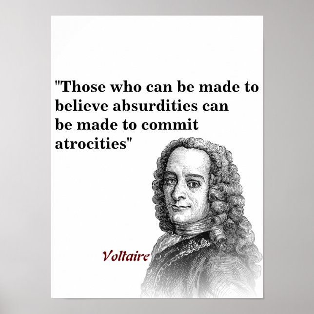 Affiche Citation Voltaire Sur Les Absurdités Et Les Atroci (Devant)