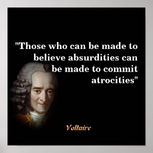 Affiche Citation Voltaire Sur Les Absurdités Et Les Atroci