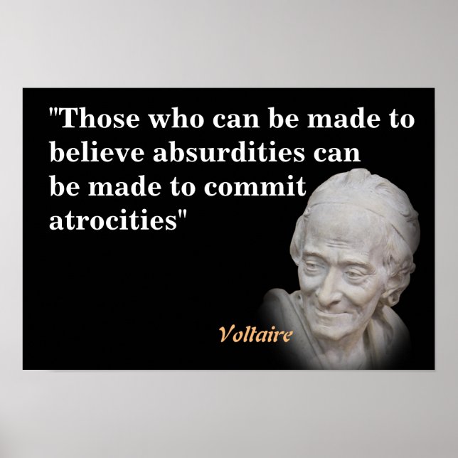 Affiche Citation Voltaire Sur Les Absurdités Et Les Atroci (Devant)