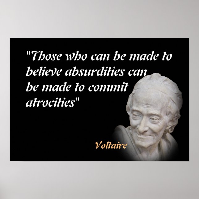 Affiche Citation Voltaire Sur Les Absurdités Et Les Atroci (Devant)