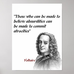 Affiche Citation Voltaire Sur Les Absurdités Et Les Atroci