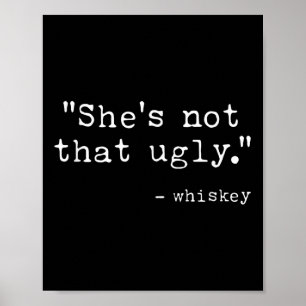 Affiche Citation Whiskey Pas Si Laide, Drôle,