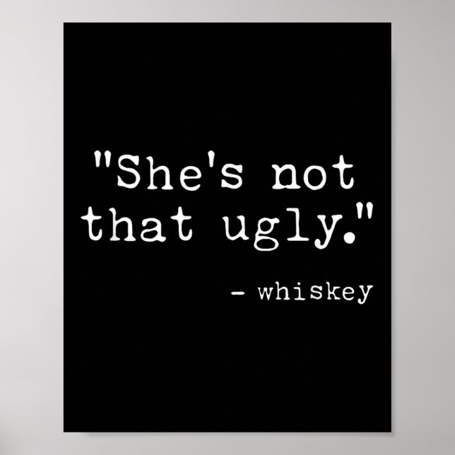 Affiche Citation Whiskey Pas Si Laide, Drôle, (Devant)