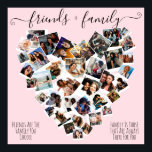 Affiche Citations d'amis et de famille Photo Heart Collage<br><div class="desc">Cette affiche mignonne et amusante est parfaite pour toute femme sentimentale. Il comprend 38 photos disposées en forme de coeur et les citations, "Amis et famille. Les amis sont la famille que vous choisissez. La famille est celle qui est toujours là pour vous." C'est moderne, doux, élégant, girly et ludique;...</div>