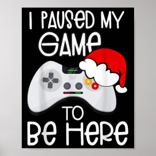 Affiche Citations De Noël Drôle J'Ai Suspendu Mon Jeu Pour