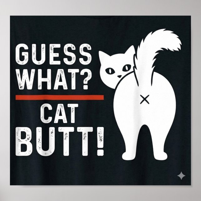 Affiche citations drôles : Devinez quoi ? Chat FESSIER (Devant)