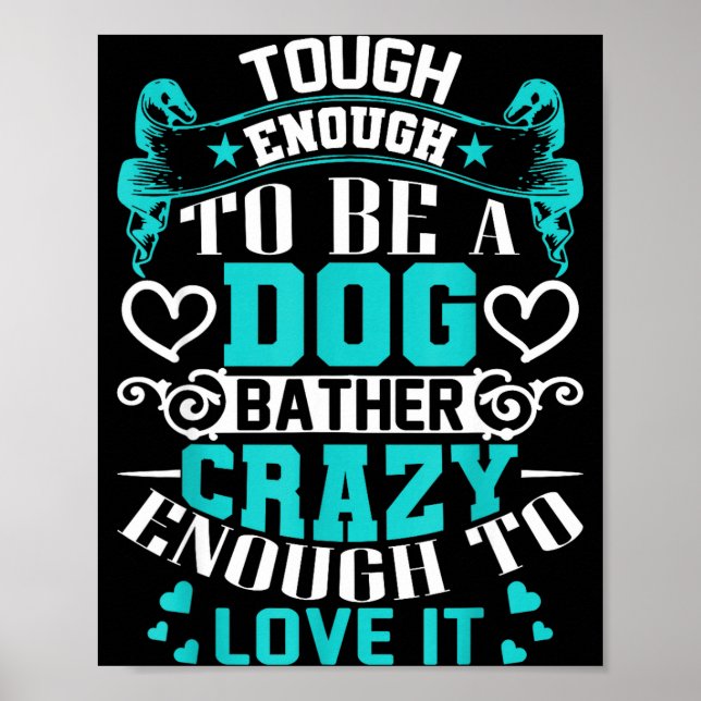 Affiche Citations Inspirational Baigneur de Chien Fier Toi (Devant)