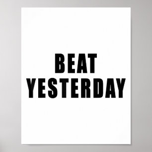 Affiche Citations motivationnelles pour battre hier