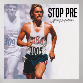 Affiche Citations Stop Pre, Steve Prefontaine