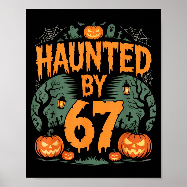 Affiche Citrouille d'Halloween hantée par le mème 67 (Devant)