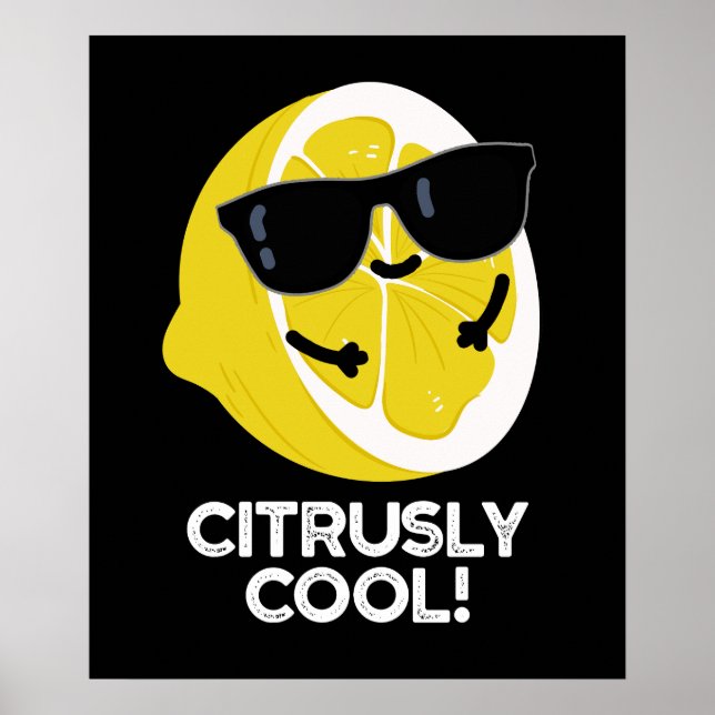 Affiche Citrus amusant Cool Citrus Pun Dark BG (Devant)