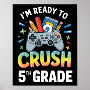 Affiche Ck Pour l'école Je suis prêt à écraser la 5e année