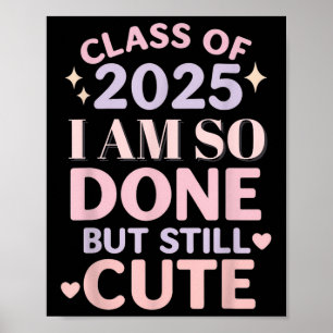 Affiche Classe De 2025 Je Suis Tellement Fait Chirte De Gr