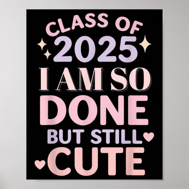 Affiche Classe De 2025 Je Suis Tellement Fait Chirte De Gr (Devant)