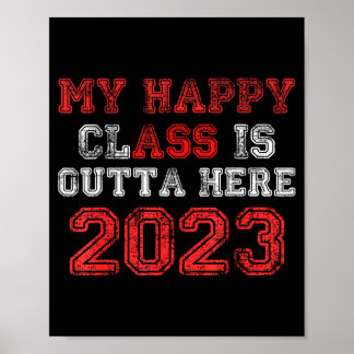 Affiche Classe heureuse, c'est fini 2023 t-shirt drôle