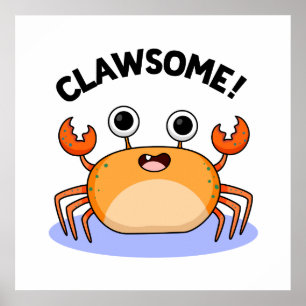 Affiche Clawsome Drôle Awesome Crab Pun
