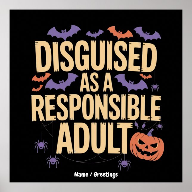 Affiche Cleverly Disguised as a Responsible Adult Funny (Devant)