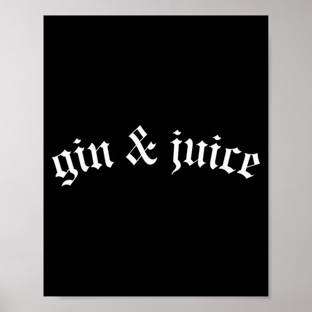 Affiche Clic Gothique Fo Shizzle Gin + Juice T-Shirt Gin E (Devant)