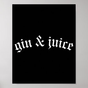 Affiche Clic Gothique Fo Shizzle Gin + Juice T-Shirt Gin E