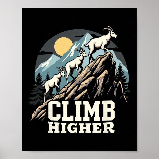 Affiche Climb Higher Mountain Goat Adventure Motivational  (Devant)