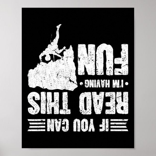 Affiche Climbing If You Can Read This I'm Having Fun Climb (Devant)