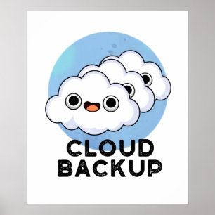 Affiche Cloud Backup Funky Computer Météo Pun