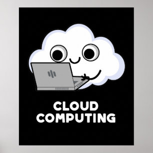 Affiche Cloud Computing Ordinateur Météo Pun Dark BG