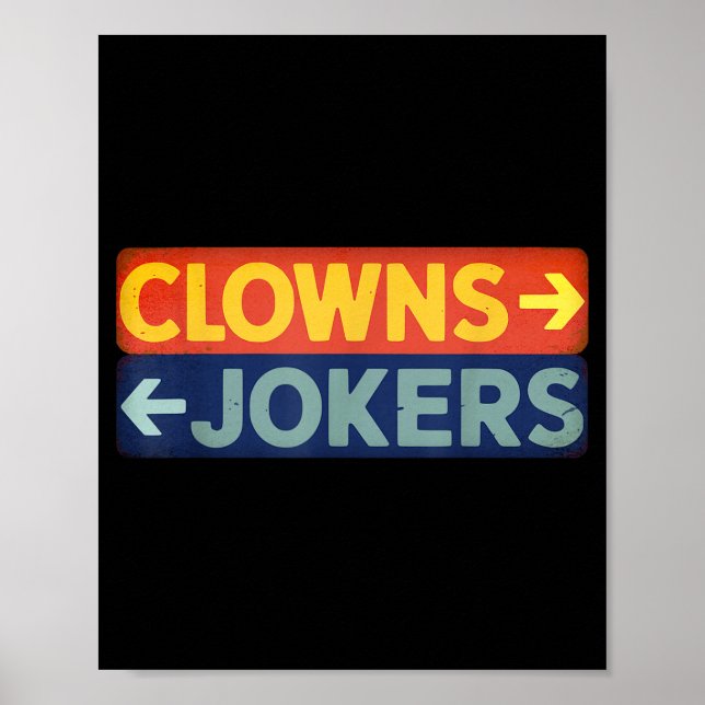 Affiche Clowns à droite jokers à gauche drôle rétro (Devant)