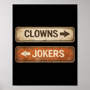 Affiche Clowns et blagueurs citation drôle sarcastique hom