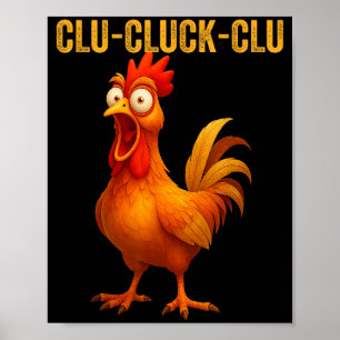 Affiche Clu-cluck-clu Coq Drôle Poulet Exploitation Agrico