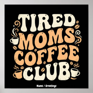 Affiche Club de Café des Mamans Fatiguées Rétro - Esthétiq