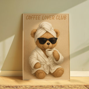 Affiche Club de l'amoureux du café Ours en peluche Confort
