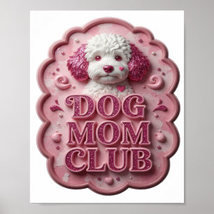 Affiche Club de MAMAN DE CHIEN Rose Iconique