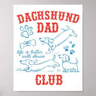 Affiche Club de Papa Teckel La vie est meilleure avec les