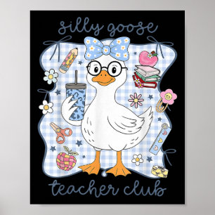 Affiche Club de professeur d'oie idiote Retour à l'école D