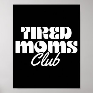 Affiche Club des mamans fatiguées drôle de vie de maman ma