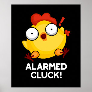 Affiche Cluck Alarmé Funny Chicken Horloge Pun Dark BG