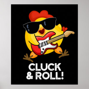 Affiche Cluck And Roll Funky Chicken Pun Dark BG