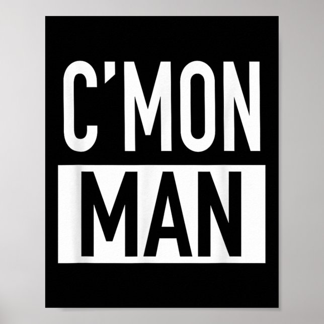 Affiche C'mon Man (come On Man) - Pular Quote  (Devant)