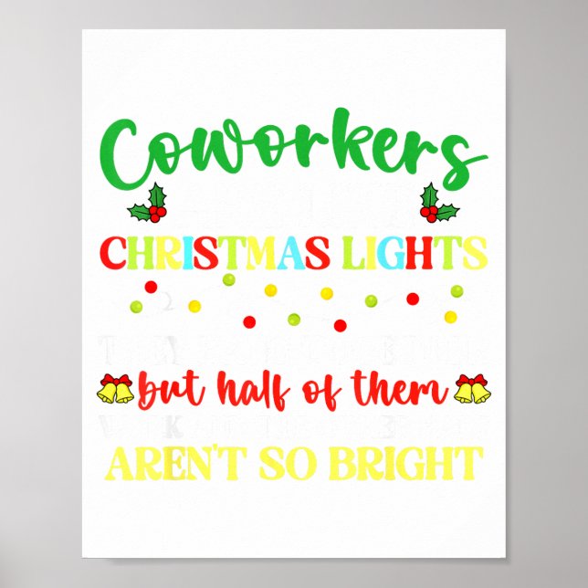 Affiche Co-workers Are Like Christmas Lights They Hang Tog (Devant)
