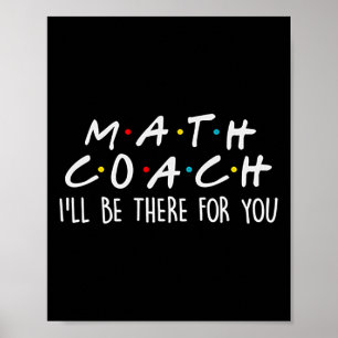 Affiche Coach de maths Je serai là pour vous Cadeau de pro